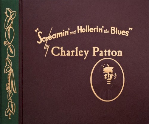 Screamin' and Hollerin' the Blues