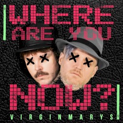 Where Are You Now?