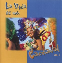 La vida es un carnaval vol. 1
