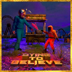 Dying to Believe