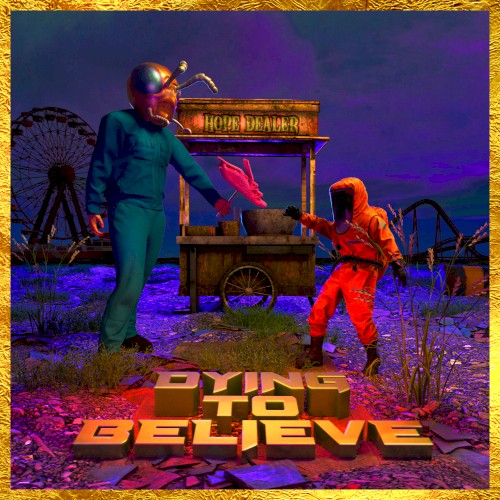 Dying to Believe