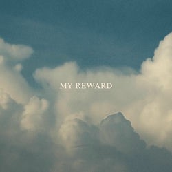 My Reward (Reimagined)