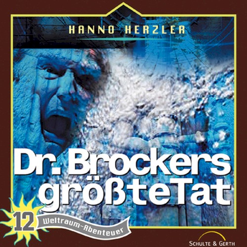 Weltraumabenteuer 12 - Dr. Brockers größte Tat