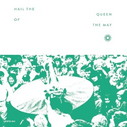 Hail the Queen of the May