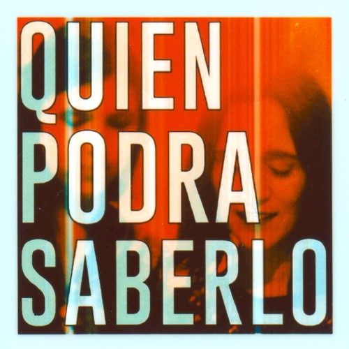 Quién podrá saberlo (Novalima remix)