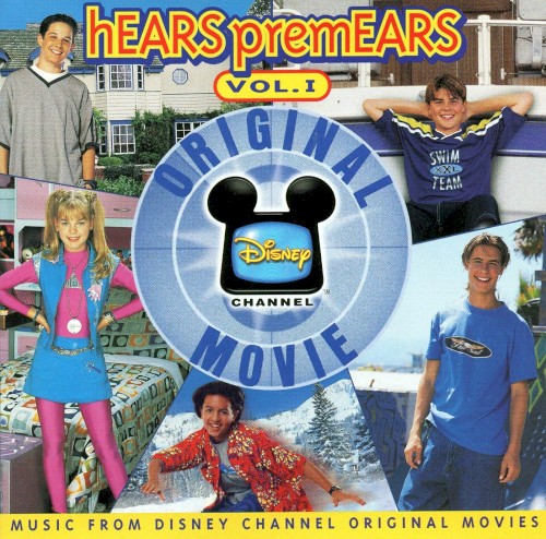 hEARS PremEARS Vol. 1: Music From The Disney Channel Original Movies
