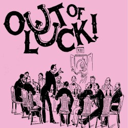 Out of Luck!