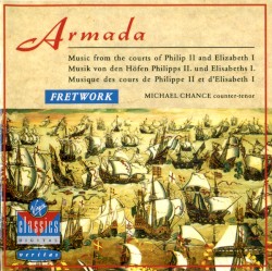 Armada: Music from the Courts of Philip II and Elizabeth I
