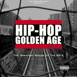The Streetbangerz presents: Hip-Hop Golden Age vol. 1
