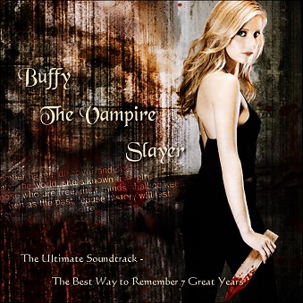 Buffy: The Ultimate Soundtrack