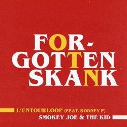 Forgotten Skank (Smokey Joe & The Kid remix)