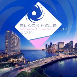 Black Hole Miami Sampler 2014