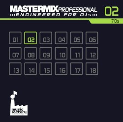 Mastermix Professional Engineered for DJs 02: 70s