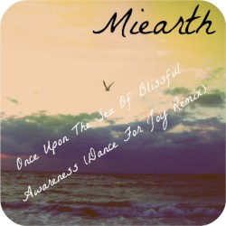 Once Upon The Sea Of Blissful Awareness (Dance For Joy Remix)