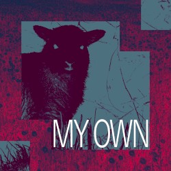 MY OWN / 僕のもの