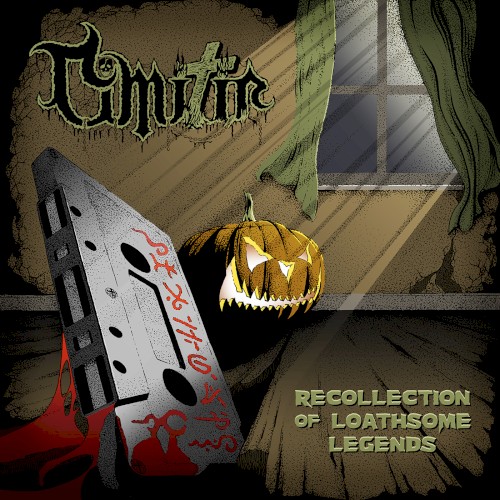 Recollection of Loathsome Legends