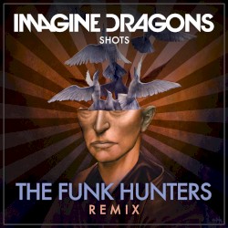 Shots (The Funk Hunters remix)
