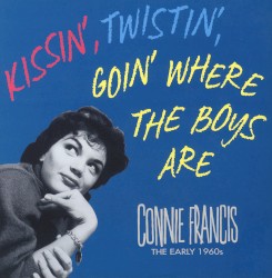 Kissin’, Twistin’, Goin’ Where the Boys Are