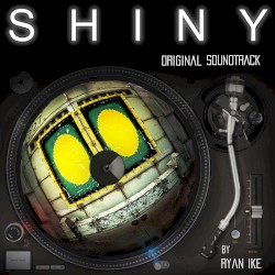 SHINY: Original Soundtrack