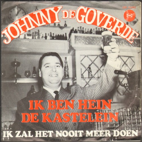 Ik ben Hein de kastelein / Ik zal het nooit meer doen