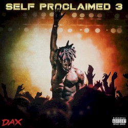 Self Proclaimed 3
