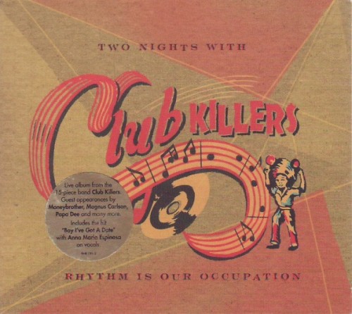 Two Nights With Club Killers