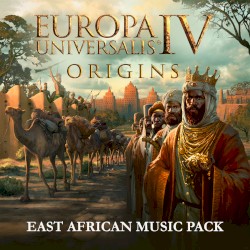 Europa Universalis IV: Origins - East African Music Pack (Original Game Soundtrack)