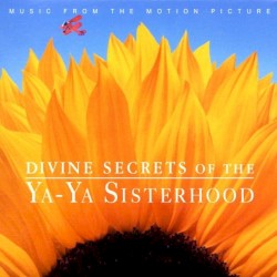 Divine Secrets of the Ya‐Ya Sisterhood