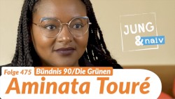 Jung & Naiv #475, „Landtagsvizepräsidentin Aminata Touré (Schleswig-Holstein | Die Grünen)“