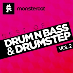 Monstercat – Best of DnB & Drumstep, Vol. 2