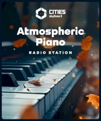 Cities: Skylines II - Atmospheric Piano Channel