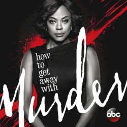 How to Get Away With Murder (original television series soundtrack)