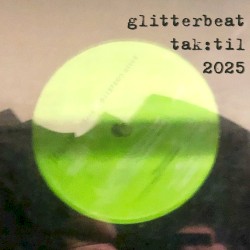 Glitterbeat_tak:til_2025