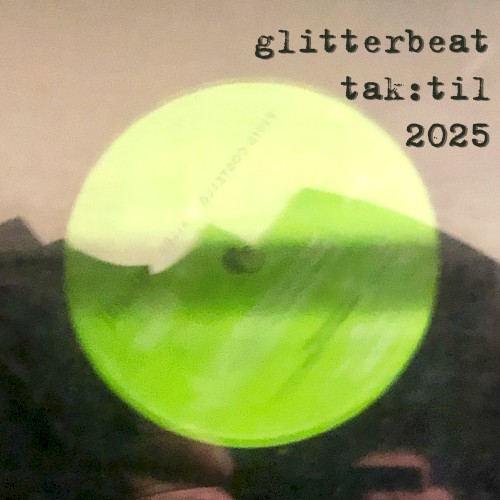 Glitterbeat_tak:til_2025