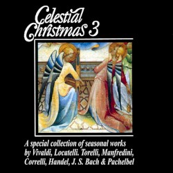 Celestial Christmas 3: A Special Collection of Seasonal Works