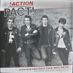 Drowning Out The Big Jets: BBC Radio Sessions 1982-83