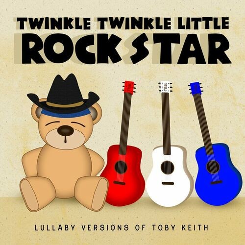 Lullaby Versions of Toby Keith