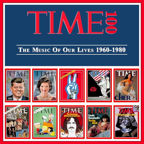 Time 100: The Music of Our Lives 1960-1980