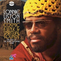 Cosmic Funk & Spiritual Sounds: The Flying Dutchman Masters
