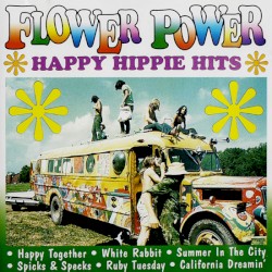 Flower Power - Happy Hippie Hits