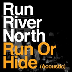 Run or Hide (acoustic)