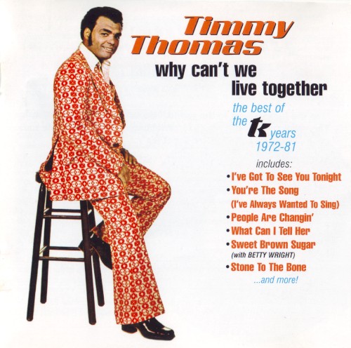 Why Can't We Live Together: The Best Of The TK Years 1972-81