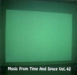 Music From Time and Space, Vol. 42