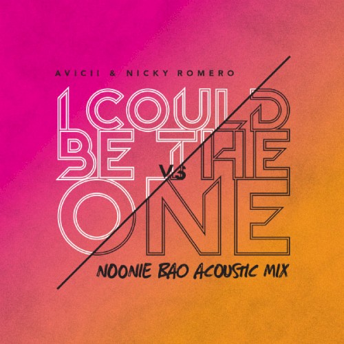 I Could Be the One (Noonie Bao acoustic mix)