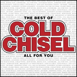 The Best of Cold Chisel: All for You