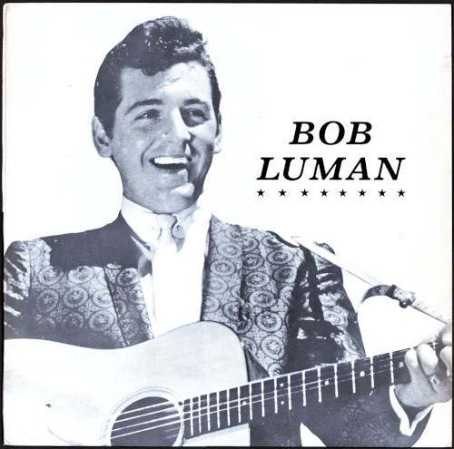 Rockin' Rollin' Bob Luman, Vol.1