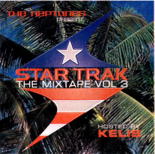 Star Trak The Mixtape, Vol. 3
