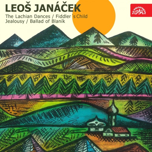 Lachian Dances / Fiddler’s Child / Jealousy / Ballad of Blaník