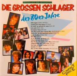 Die großen Schlager der 80er Jahre