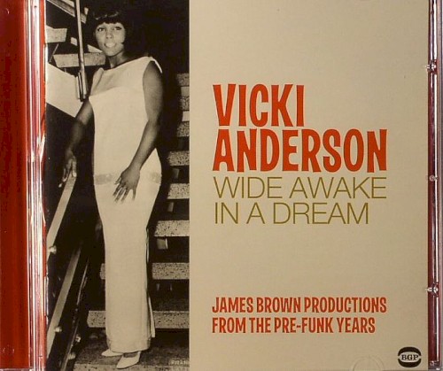 Wide Awake in a Dream: James Brown Productions From the Pre-Funk Years